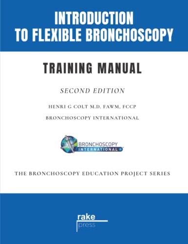 Stock image for Introduction to Flexible Bronchoscopy: Training Manual (The Bronchoscopy Education Project) for sale by GF Books, Inc.