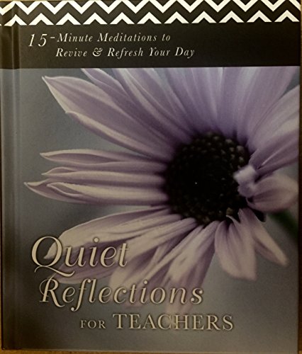 9780984836079: Quiet Reflections for Teachers Book