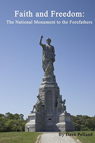 Stock image for Faith and Freedom: The National Monument to the Forefathers for sale by HPB-Emerald