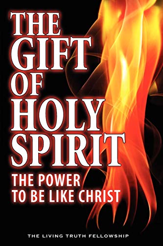 Beispielbild fr The Gift Of Holy Spirit: The Power To Be Like Christ zum Verkauf von Save With Sam