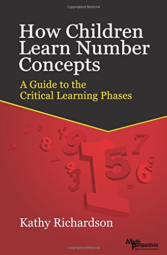 9780984838196: How Children Learn Number Concepts: A Guide to the Critical Learning Phases