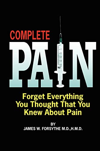Stock image for Complete Pain: Forget Everything You Thought That You Knew About Pain for sale by Lucky's Textbooks