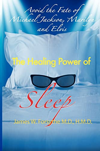Stock image for Avoid the Fate of Michael Jackson, Marilyn, and Elvis: The Healing Power of Sleep for sale by Lucky's Textbooks
