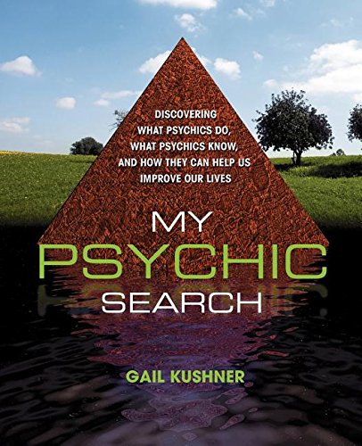 Stock image for My Psychic Search: discovering what psychics do, what psychics know, and how they can help us improve our lives for sale by Bookmans