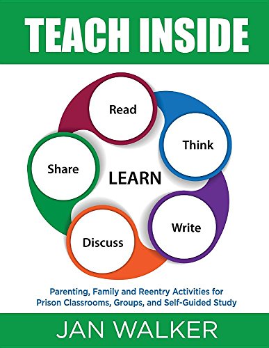 Stock image for Teach Inside: Parenting, Family and Reentry Activities for Prison Classrooms, Groups and Self-Guided Study for sale by Michael Knight, Bookseller