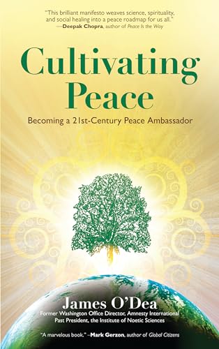 Stock image for Cultivating Peace: Becoming a 21st Century Peace Ambassador for sale by BooksRun