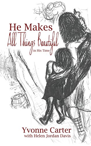 Imagen de archivo de He Makes All Things Beautiful: In His Time a la venta por Revaluation Books