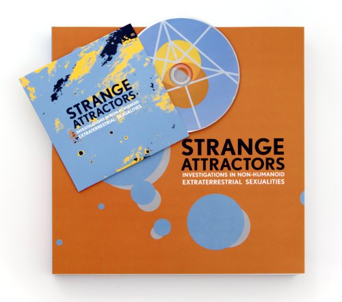 9780984843404: Strange Attractors: Investigations in Non-Humanoid Extraterrestrial Sexualities