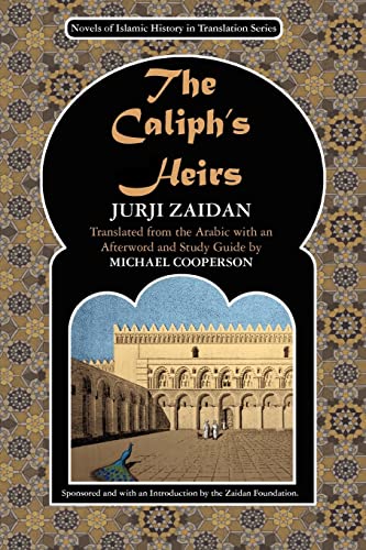Beispielbild fr The Caliph's Heirs Brothers At War: the Fall of Baghdad zum Verkauf von A Good Read