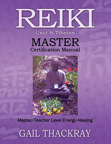 Stock image for Reiki, Usui & Tibetan, Master Certification Manual for sale by Half Price Books Inc.