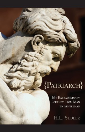Imagen de archivo de Patriarch: My Extraordinary Journey from Man to Gentleman a la venta por SecondSale