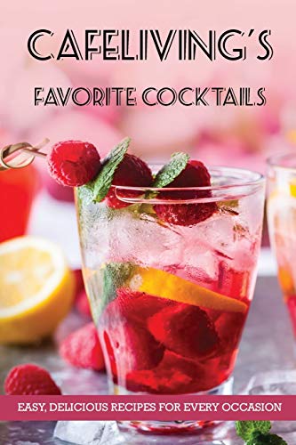 Imagen de archivo de CafeLiving's Favorite Cocktails a la venta por Lucky's Textbooks