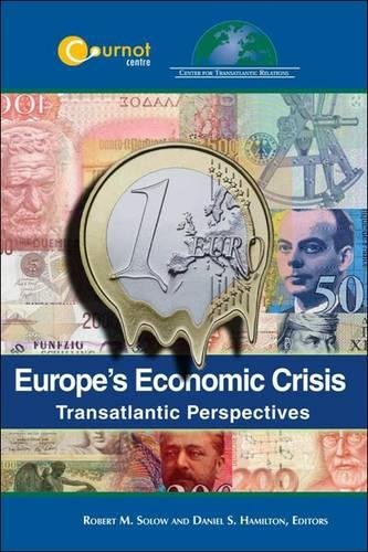 Beispielbild fr Europe's Economic Crisis: Transatlantic Perspectives zum Verkauf von medimops