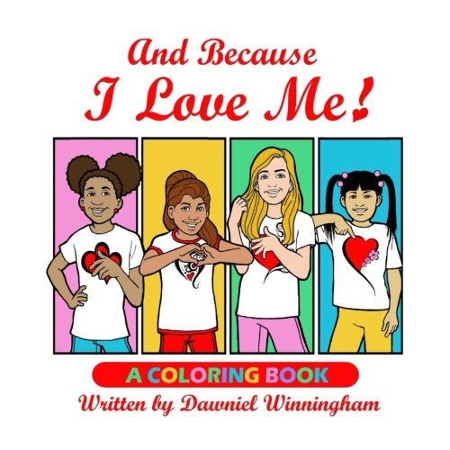 Stock image for And Because I Love Me (Coloring Book) for sale by Revaluation Books
