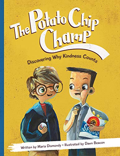 Beispielbild fr The Potato Chip Champ : Discovering Why Kindness Counts zum Verkauf von Better World Books