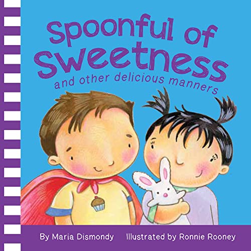 Beispielbild fr Spoonful of Sweetness: and other delicious manners zum Verkauf von Wonder Book