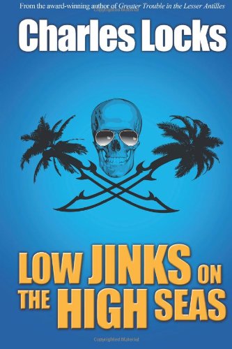 9780984856534: Low Jinks on the High Seas