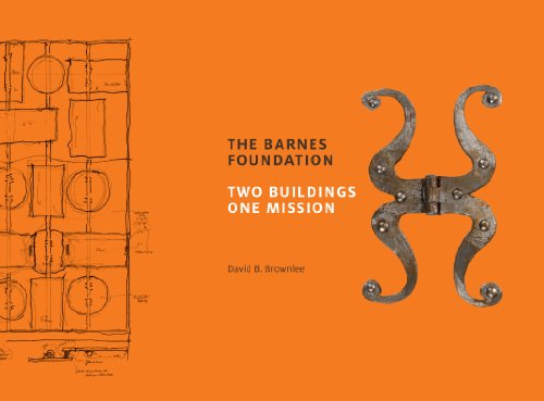 Stock image for The Barnes Foundation : Two Buildings, One Mission for sale by Better World Books