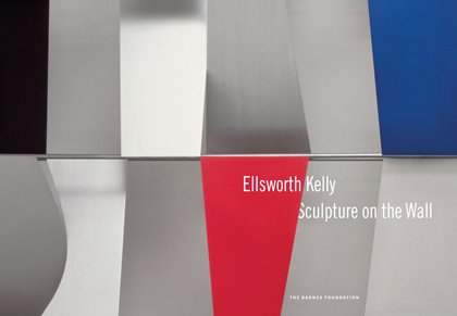 Stock image for Ellsworth Kelly: Sculpture on the Wall for sale by Ebooksweb