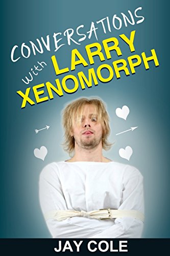 9780984862733: Conversations with Larry Xenomorph