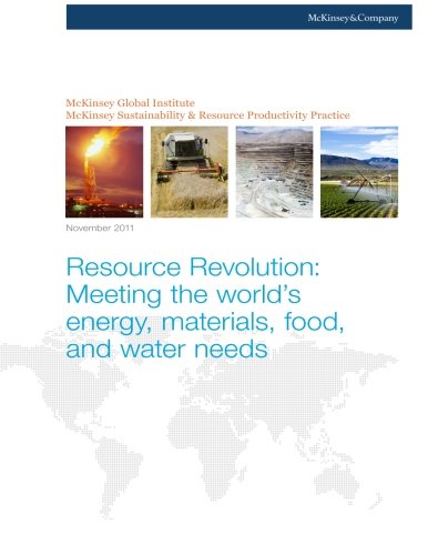 Resource Revolution: Meeting the world's energy, materials, food, and water need (9780984871612) by Global Institute, McKinsey; Dobbs, Richard; Oppenheim, Jeremy; Thompson, Fraser; Brinkman, Marcel; Zornes, Marc
