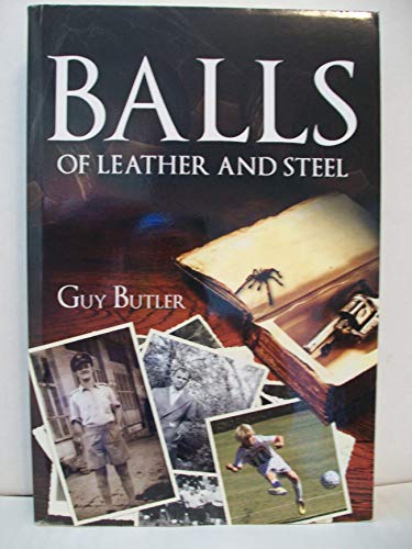 Imagen de archivo de Balls of Leather and Steel a la venta por Better World Books