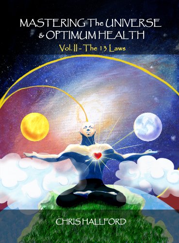 Beispielbild fr Mastering the Universe Optimum Health Volume II - The 13 Laws zum Verkauf von Big River Books