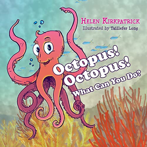 Imagen de archivo de Octopus! Octopus! What Can You Do? a la venta por Lucky's Textbooks