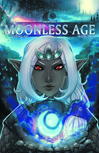 Stock image for Drow Tales Volume 1: Moonless Age TP (Drow Tales Tp) for sale by HPB-Emerald