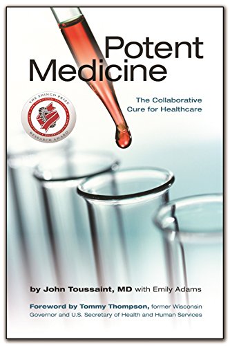 Beispielbild fr Potent Medicine: The Collaborative Cure for Healthcare zum Verkauf von SecondSale