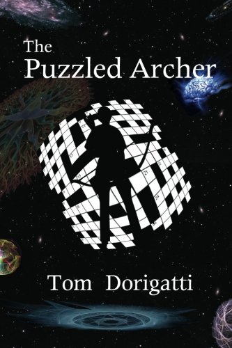 Stock image for The Puzzled Archer: Archery Games, Puzzles, and Brain Teasers: Volume 1 for sale by WeBuyBooks 2