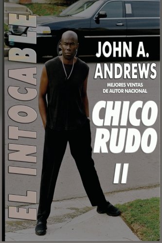 Stock image for Chico Rudo . El Intocable: Volume 2 for sale by Revaluation Books