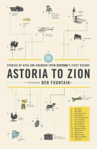 9780984900091: Astoria to Zion: Twenty-Six Stories of Risk and Abandon from Ecotone's First Decade