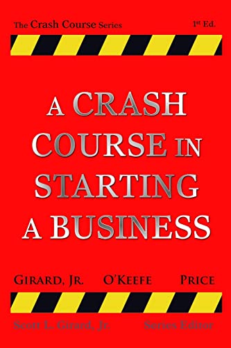 Stock image for A Crash Course in Starting a Business for sale by California Books