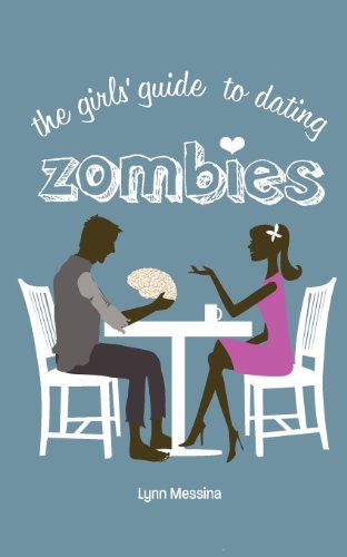 9780984901814: The Girls' Guide to Dating Zombies