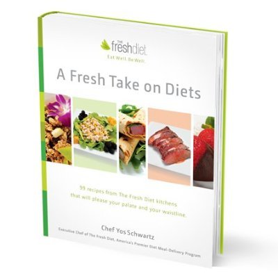 9780984901906: Fresh Take on Diets 99 Recipes from the Fresh Diet Kitchen