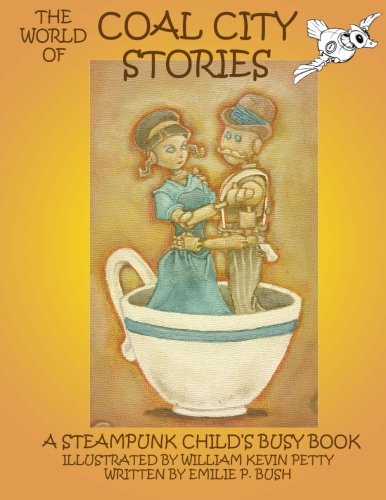 Beispielbild fr The World of Coal City Stories Coloring and Activity Book: A Steampunk Child's Busy Book zum Verkauf von Revaluation Books