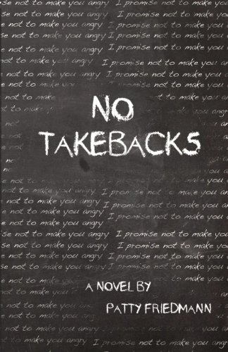 No Takebacks (9780984914630) by Friedmann, Patty