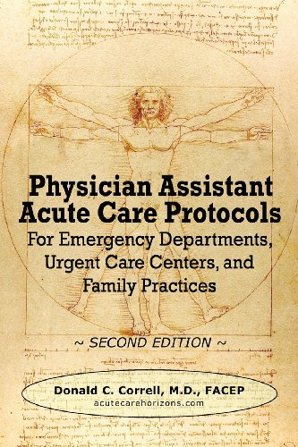 9780984917303: Physician Assistant Acute Care Protocols - SECOND EDITION: For Emergency Departments, Urgent Care Centers, and Family Practices