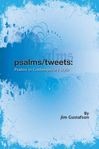 9780984917594: Psalms Tweets: Psalms in Contemporary Style
