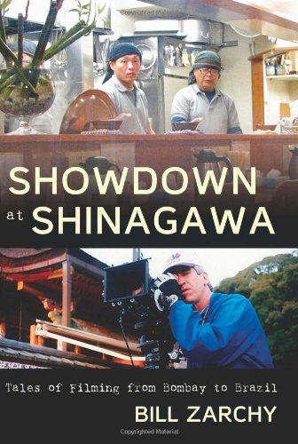 Stock image for Showdown at Shinagawa: Tales of Filming from Bombay to Brazil for sale by Half Price Books Inc.