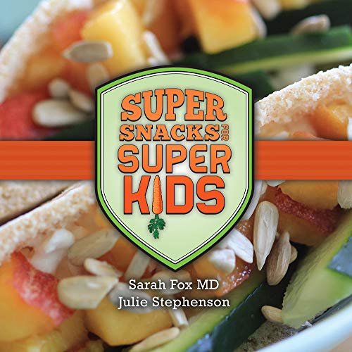 9780984924554: Super Snacks for Super Kids