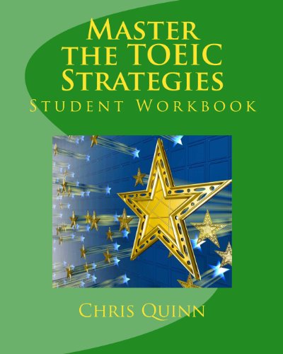 Imagen de archivo de Master the TOEIC: Strategies Student Workbook: Effective Techniques and Methods to improve your TOEIC test score a la venta por HPB-Red