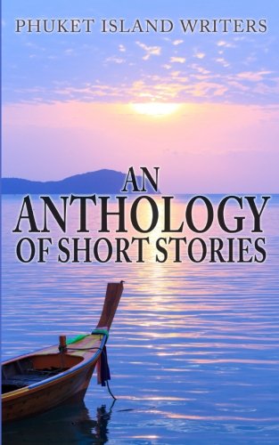 Stock image for Phuket Island Writers - An Anthology of Short Stories for sale by Revaluation Books