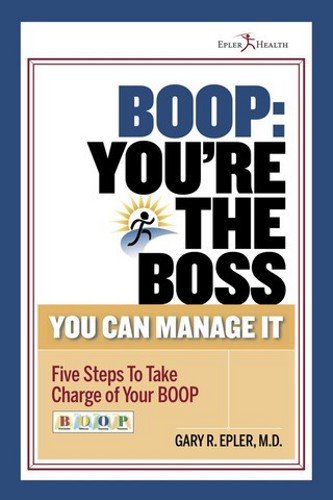 9780984933518: BOOP: You're the Boss. You Can Manage It.