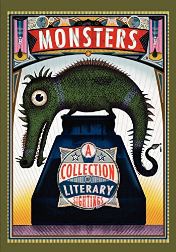 9780984940509: Monsters: A Collection of Literary Sightings