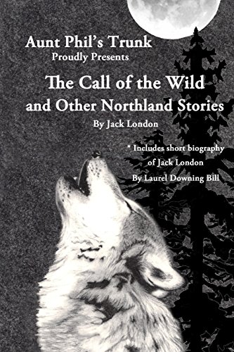 Stock image for THE CALL OF THE WILD AND OTHER NORTHLAND STORIES; INCLUDES SHORT BIOGRAPHY for sale by Artis Books & Antiques