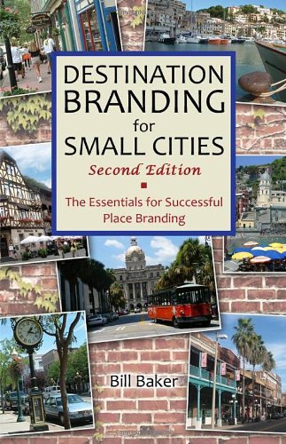 Beispielbild fr Destination Branding for Small Cities - Second Edition zum Verkauf von BooksRun