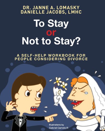 Imagen de archivo de To Stay Or Not To Stay?: A self-help workbook for people considering divorce. a la venta por GF Books, Inc.