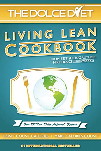Stock image for The Dolce Diet LIVING LEAN COOKBOOK for sale by Better World Books: West